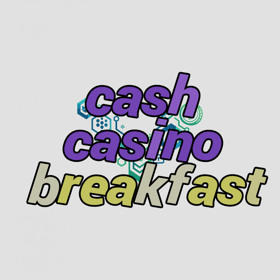 cash casino breakfast